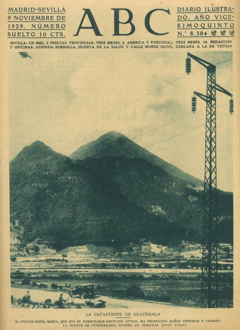 PERIODICO ABC MADRID-SEVILLA 9 NOVIEMBRE 1929 Nº 8384 LA CATASTROFE DE GUATEMALA