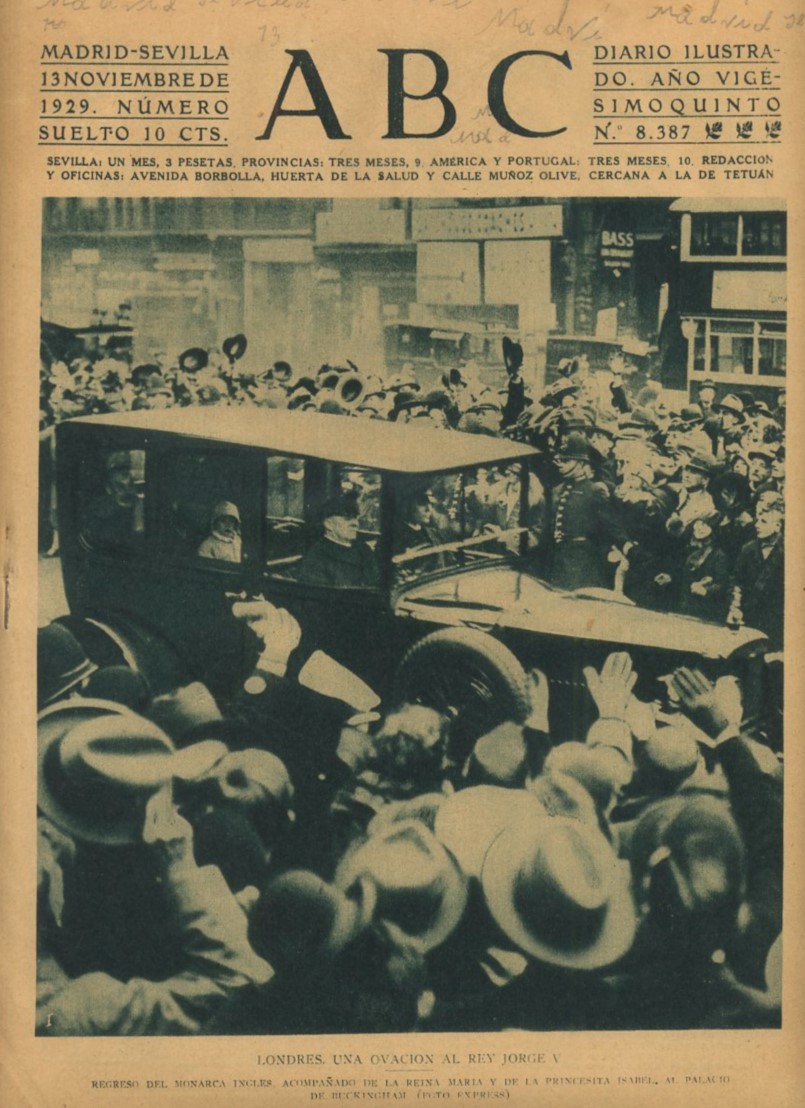 PERIODICO ABC MADRID-SEVILLA 13 NOVIEMBRE 1929 Nº 8387 LONDRES UNA OVACION AL REY JORGE V