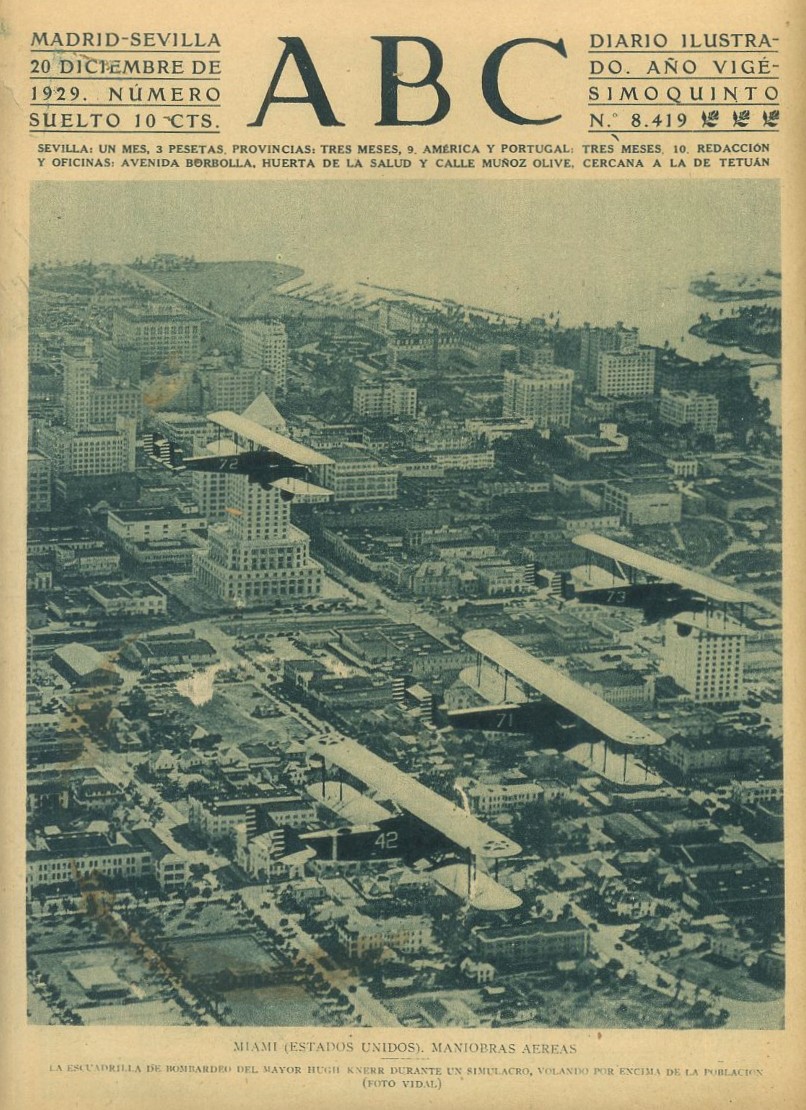 PERIODICO ABC MADRID-SEVILLA 20 DICIEMBRE 1929 Nº 8419 MIAMI, MANIOBRAS AEREAS.