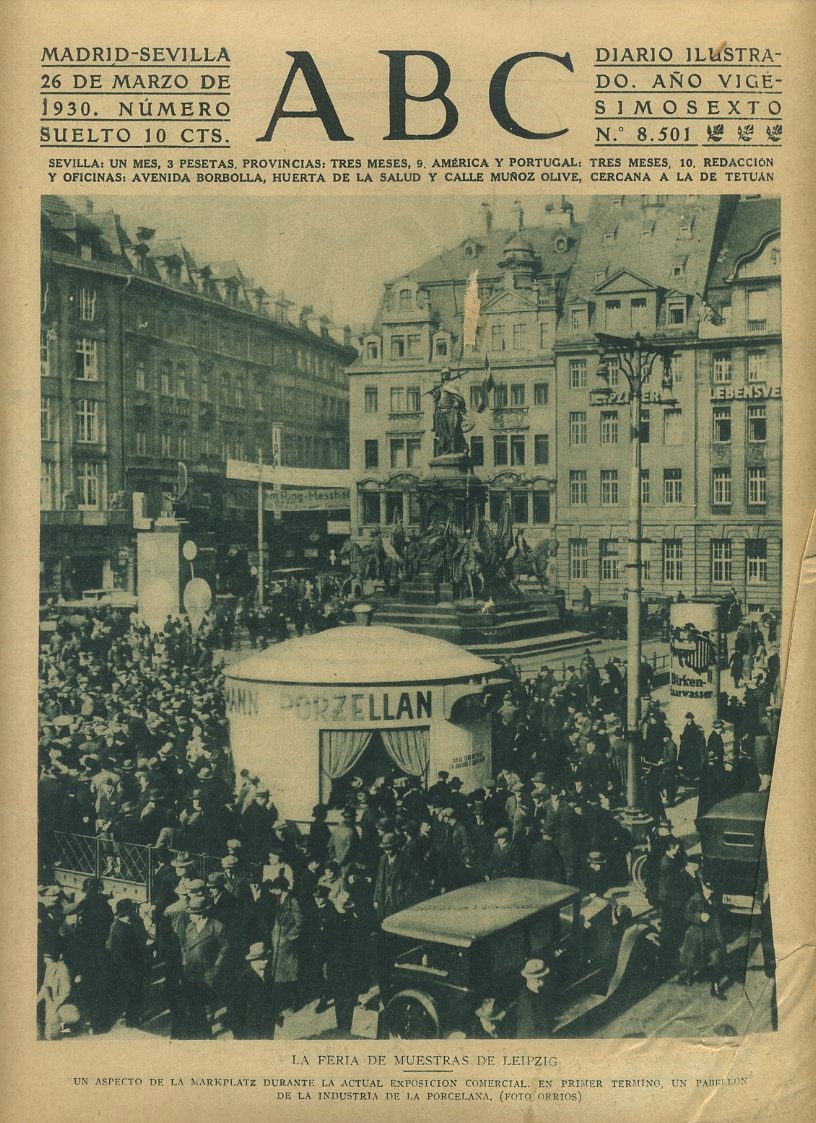 PERIODICO ABC MADRID-SEVILLA 26 MARZO 1930 Nº 8501 LA FERIA DE MUESTRAS DE LEIPZIG