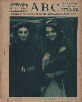 PERIODICO ABC MADRID-SEVILLA 19 DE JUNIO DE 1931 Nº 8865 LA REINA DE LA BELLEZA DEL MUNDO