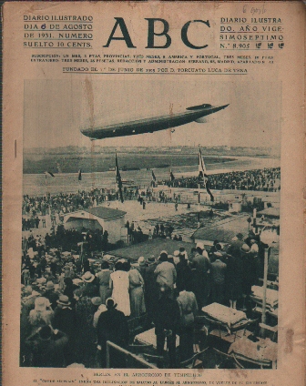 PERIODICO ABC MADRID-SEVILLA 6 DE AGOSTO DE 1931 Nº8905 BERLIN. AERÓDROMO DE TEMPELHOF.