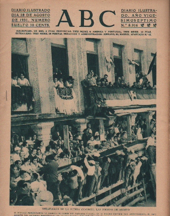 PERIODICO ABC MADRID-SEVILLA 18 DE AGOSTO DE 1932 Nº8916 MIRAFLORES DE LA SIERRA.FIESTAS DE AGOSTO