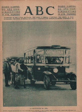 PERIODICO ABC MADRID-SEVILLA 27 DE AGOSTO DE 1931 Nº8923 LA REBOLUCION EN CUBA