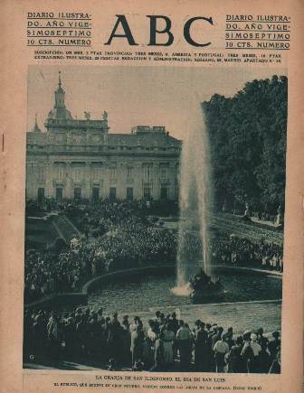 PERIODICO ABC MADRID-SEVILLA 28 DE AGOSTO DE 1931 LA GRANJA DE SAN ILDEFONSO