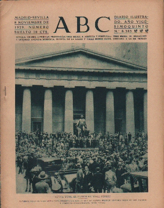 PERIODICO ABC MADRID-SEVILLA 8 DE NOVIEMBRE DE 1929 Nº8383 NEW YORK. PANICO EN WALL STREET.
