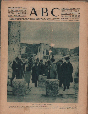 PERIODICO ABC MADRID-SEVILLA 15 DE  MARZO DE 1930 Nº 8492. RUINAS DE POMPEYA