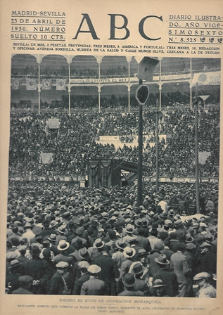 PERIODICO ABC MADRID-SEVILLA 23 ABRIL DE 1930 Nº 8525 MADRID. MITIN DE AFIRMACION POLITICA