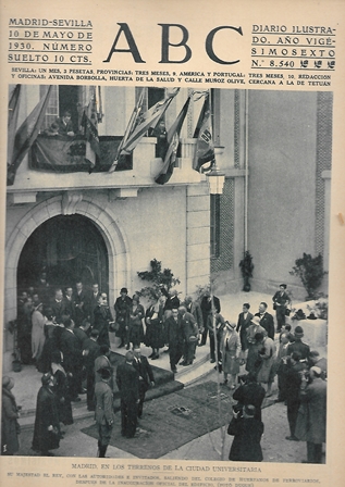 PERIODICO ABC MADRID-SEVILLA 10 MAYO DE 1930 Nº 8540 MADRID. CIUDAD UNIVERSITARIA
