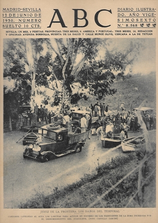 PERIODICO ABC MADRID-SEVILLA  12 JUNIO DE 1930 Nº8568 JEREZ DE LA FRONTERA. DAÑOS DEL TEMPORAL