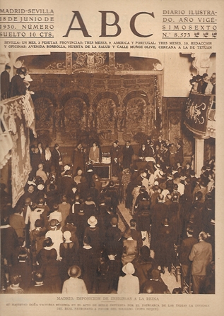 PERIODICO ABC MADRID-SEVILLA 18 JUNIO DE 1930 Nº8573 MADRID. IMPOSICION DE INSIGNIAS A LA REINA