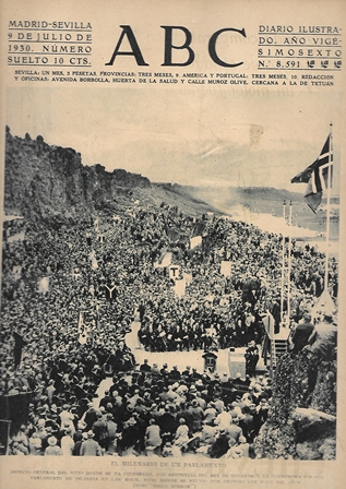 PERIODICO ABC MADRID-SEVILLA  9 JULIO DE 1930 Nº8591 EL MILENARIO DE UN PARLAMENTO
