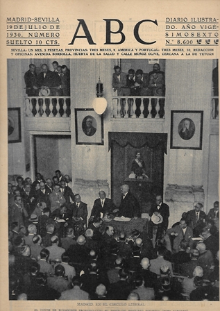 PERIODICO ABC MADRID-SEVILLA 19 JULIO DE 1930 Nº8600 MADRID. EN EL CIRCULO LIBERAL