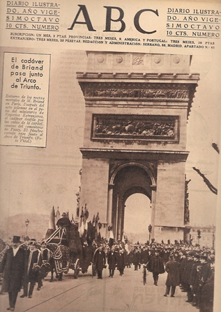 PERIODICO ABC MADRID-SEVILLA 16 DE MARZO DE 1932 Nº 9094 CADAVER DE BRIAND JUNTO AL ARCO DEL TRIUNFO
