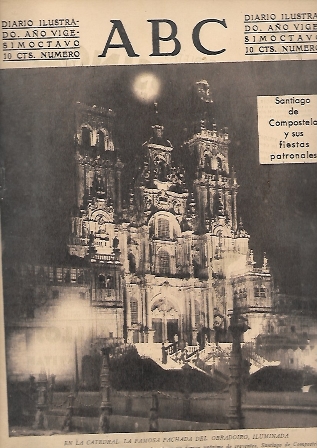 PERIODICO ABC MADRID-SEVILLA 2 DE AGOSTO DE 1932 Nº 9211 CATEDRAL DE SANTIAGO DE COMPOSTELA