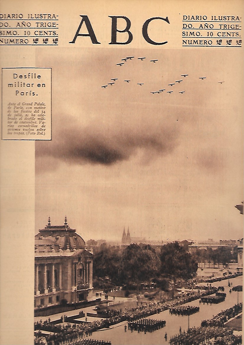 PERIODICO ABC MADRID-SEVILLA 19 DE JULIO DE 1934 Nº9719 DESFILE MILITAR EN PARIS