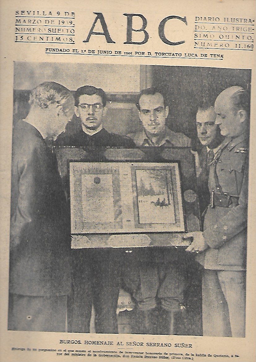 PERIODICO ABC SEVILLA  9DE MARZO DE 1939 Nº11160 HOMENAJE A SERRANO SUÑER