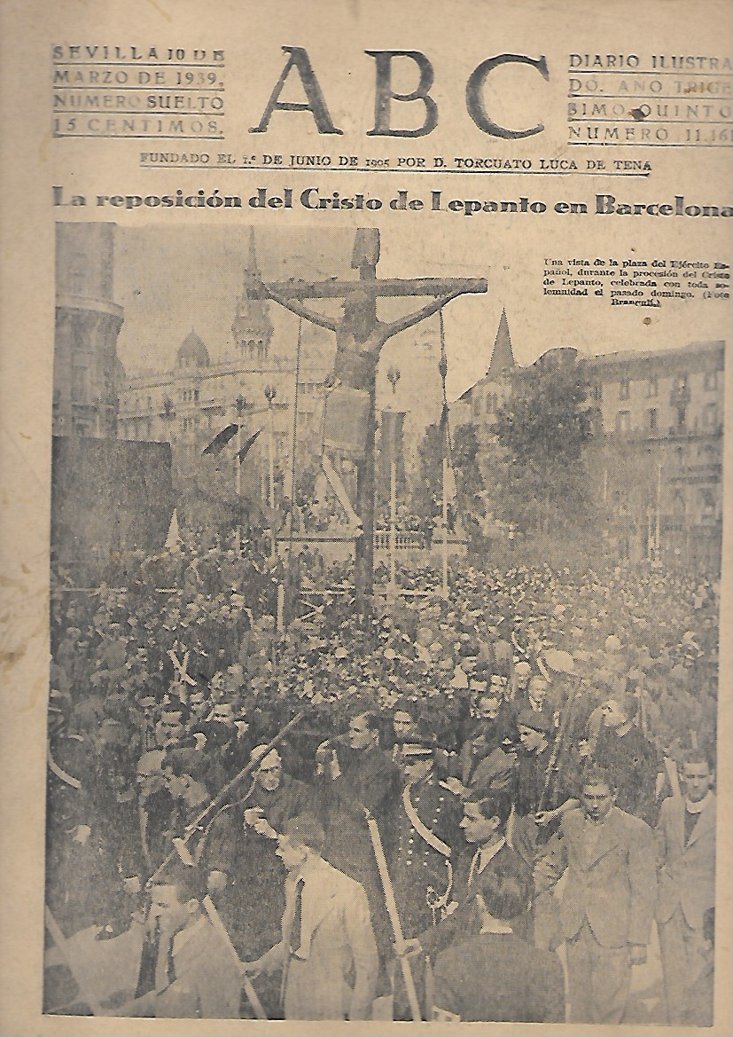 PERIODICO ABC SEVILLA10 DE MARZO DE 1939 Nº11161 REPOSICION DEL CRISTO DE LEPANTO