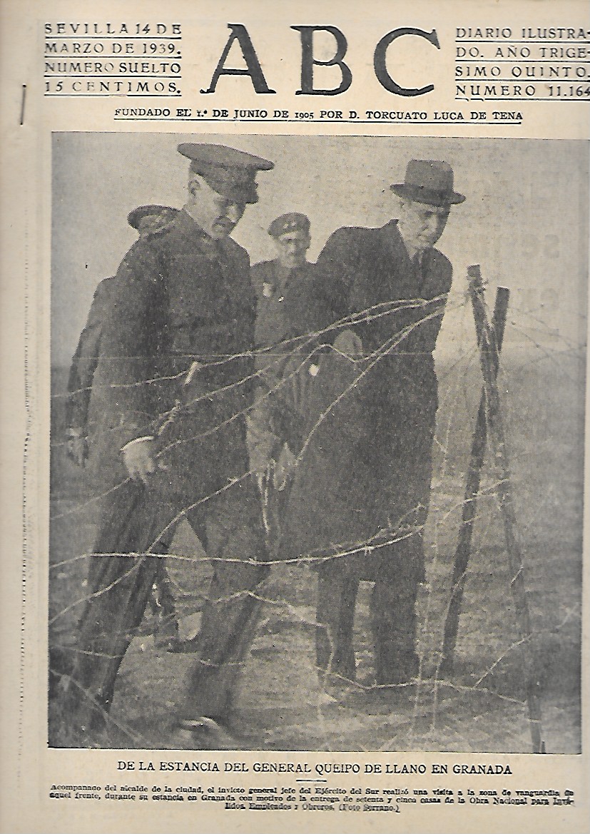 PERIODICO ABC SEVILLA 14 DE MARZO DE 1939 Nº11164  QUEIPO DE LLANO EN GRANADA