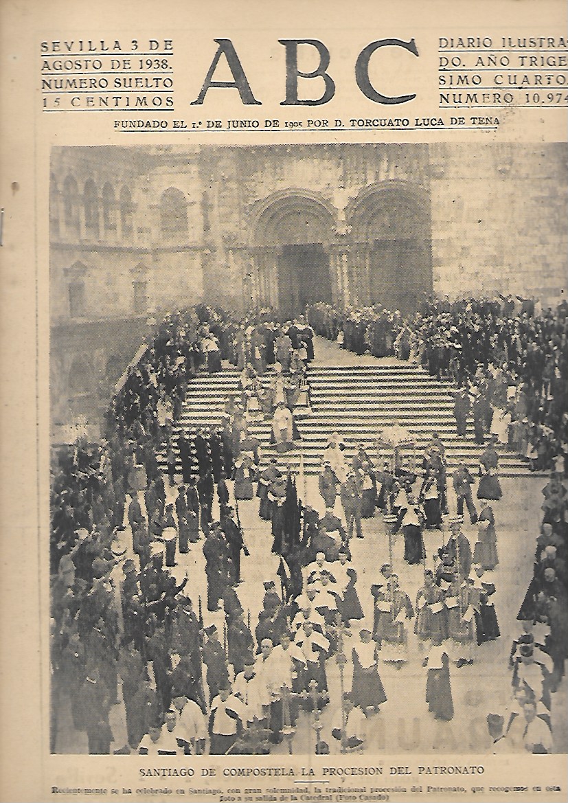PERIODICO ABC SEVILLA 3 DE AGOSTO DE 1938 Nº10974 POCESION DEL PATRONATO SANTIAGO