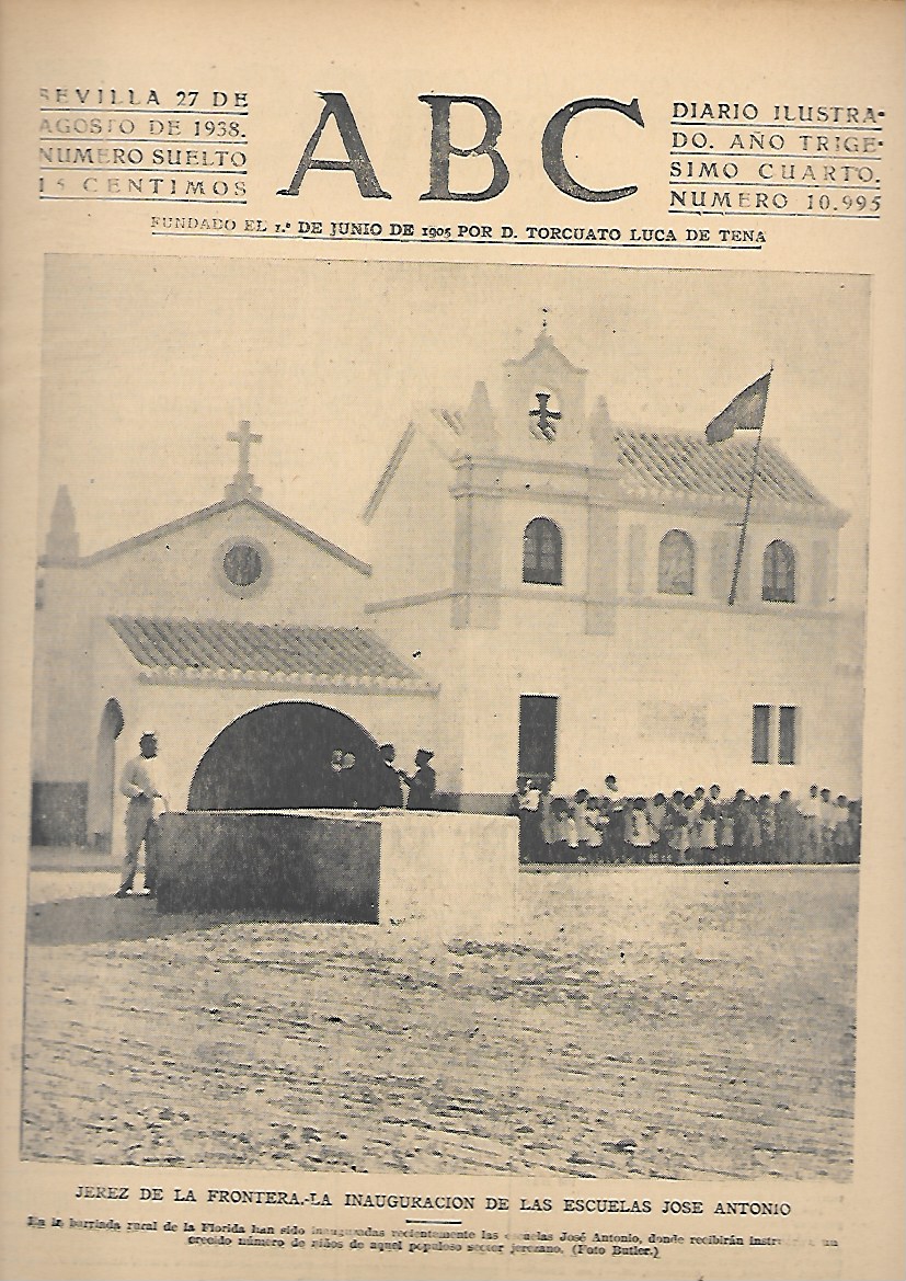 PERIODICO ABC SEVILLA27 DE AGOSTO DE 1938 Nº10995 INAUGURACION ESCUELAS JOSE ANTONIO JEREZ