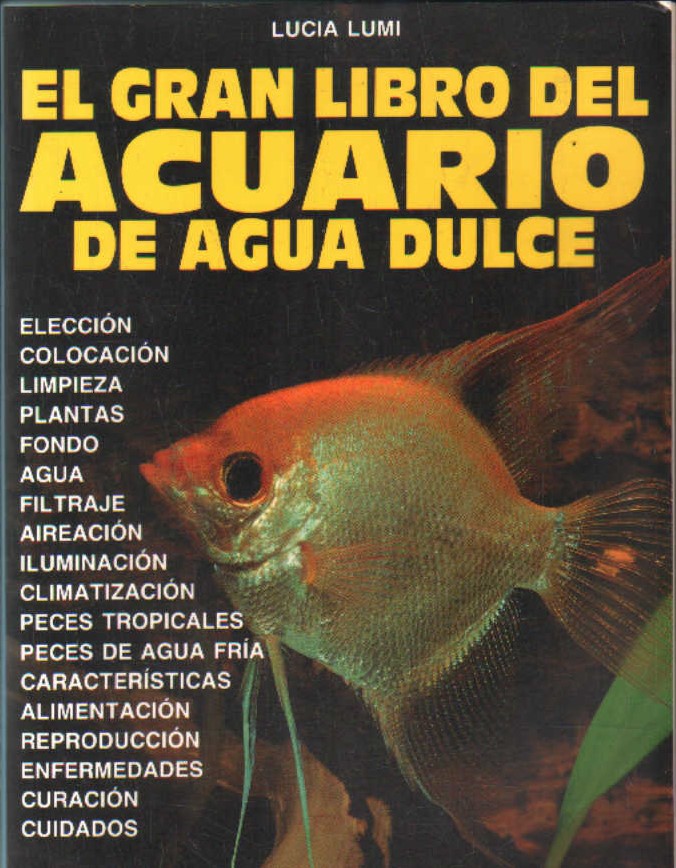EL GRAN LIBRO DEL ACUARIO DE AGUA DULCE