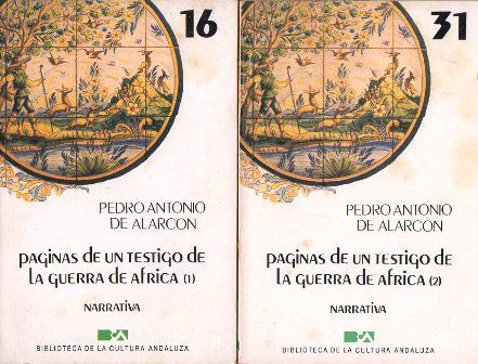 PAGINAS DE UN TESTIGO DE LA GUERRA DE AFRICA1 Y 2. 2 TOMOS.