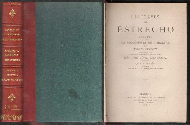 LAS LLAVES DEL ESTRECHO - LA GUERRA DE AFRICA - POLITICA HISPANO-MARROQUI