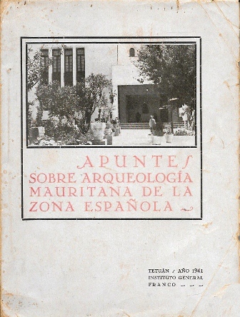 APUNTES SOBRE ARQUEOLOGIA MAURITANA DE LA ZONA ESPAÑOLA