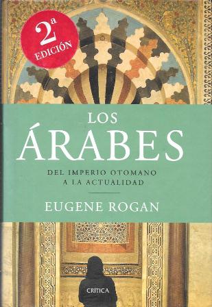 LOS ARABES - DEL IMPERIO OTOMANO A LA ACTUALIDAD