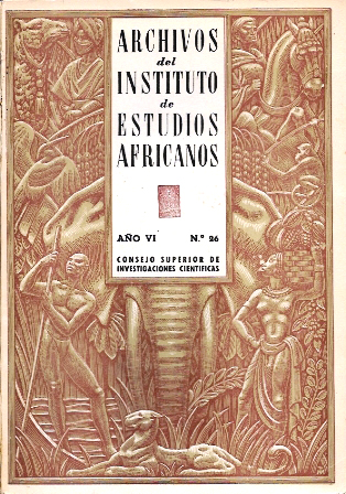 ARCHIVOS DEL INSTITUTO DE ESTUDIOS AFRICANOS AÑO VI Nº 26