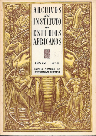 ARCHIVOS DEL INSTITUTO DE ESTUDIOS AFRICANOS AÑO XVI Nº 61