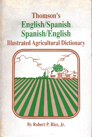 THOMSON'S  ENGLISH/SPANISH ILLUSTRATED AGRICULTURAL DICTIONARY