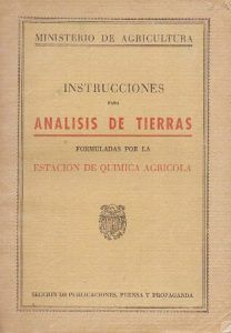 INSTRUCCIONES PARA ANALISIS DE TIERRAS FORMULADAS POR LA ESTACION DE QUIMICA AGRICOLA