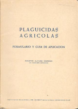 PLAGUICIDAS AGRICOLAS - FORMULARIO Y GUIA DE APLICACIÓN