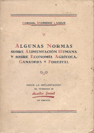 ALGUNAS NORMAS SOBRE ALIMENTACION HUMANA Y SOBRE ECONOMIA AGRICOLA, GANADERA Y FORESTAL