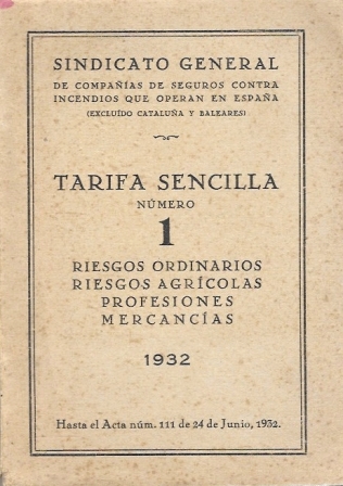 TARIFA SENCILLA Nº 1  SINDICATO GENERAL DE COMPAÑIAS DE SEGUROS CONTRA-INCENDIOS …