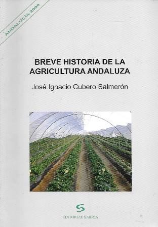 BREVE HISTORIA DE LA AGRICULTURA ANDALUZA