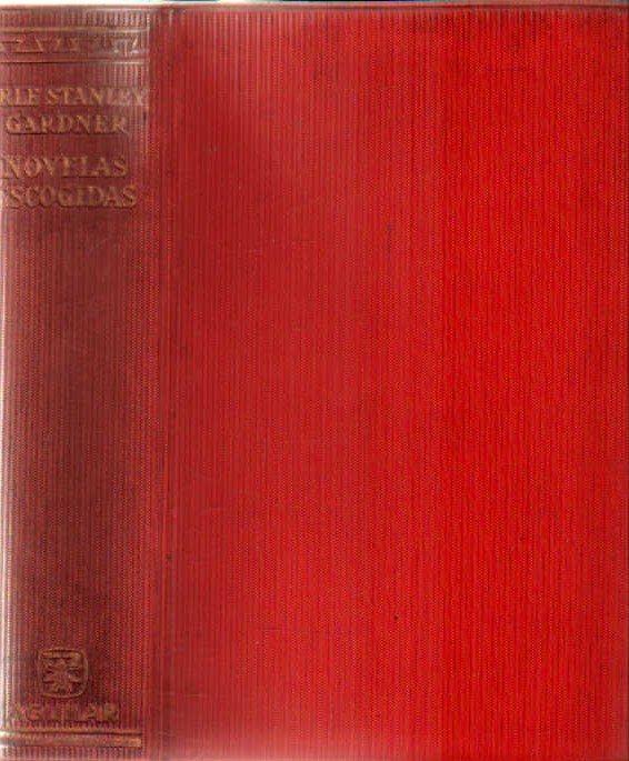 ERLE STANLEY GARDNER, OBRAS ESCOGIDAS. EL LINCE ASTUTO, AGUILAR.