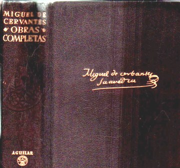 MIGUEL DE CERVANTES, OBRAS COMPLETAS. AGUILAR