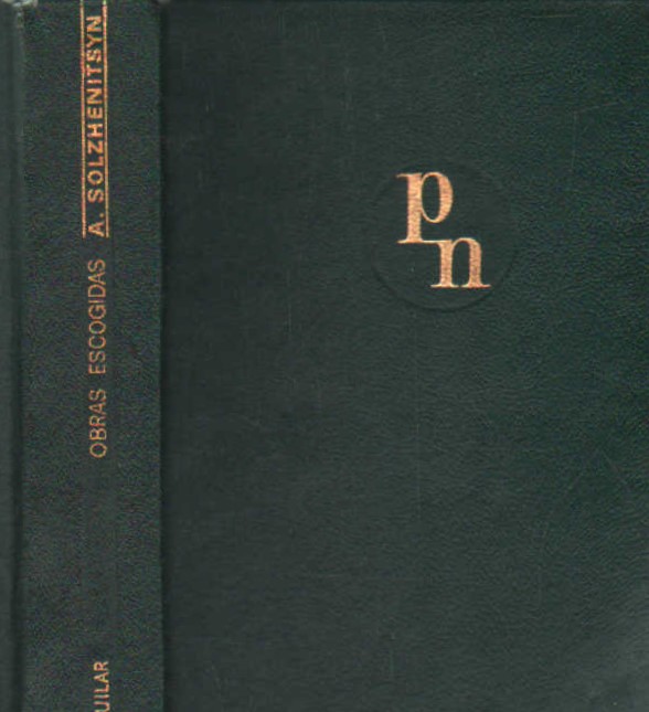 A. SOLZHENITSYN, OBRAS ESCOGIDAS