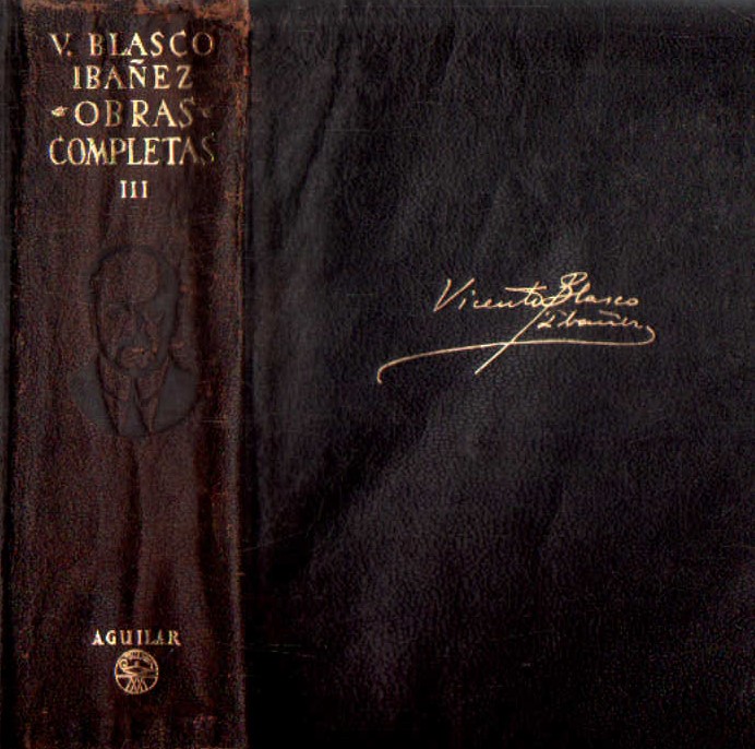 V. BLASCO IBAÑEZ, OBRAS COMPLETAS III (AGUILAR)