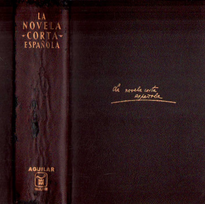 LA NOVELA CORTA ESPAÑOLA. AGUILAR