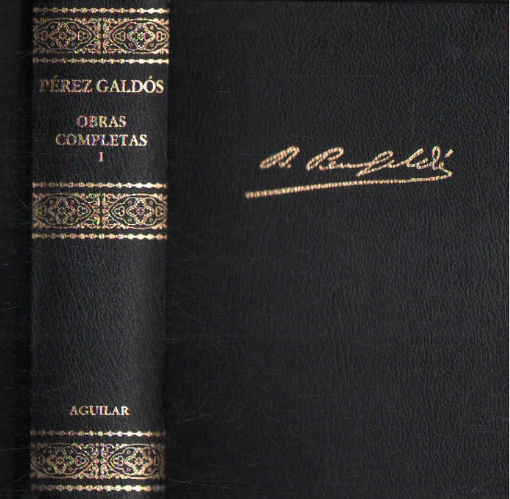 BENITO PÉREZ GALDÓS OBRAS COMPLETAS. TOMO I