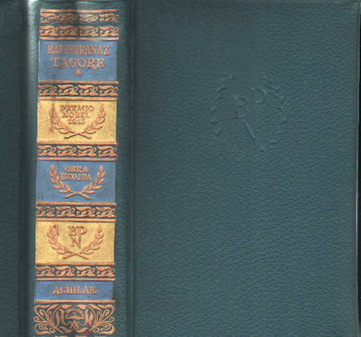 RABINDRANAZ TAGORE, OBRA ESCOJIDA. TOMO I