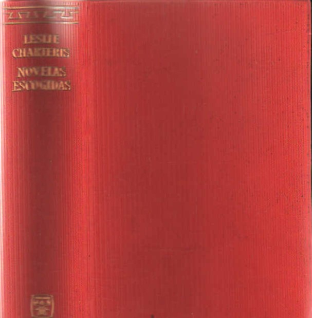 LESLIE CHARTERIS, NOVELAS ESCOGIDAS. COLECCIÓN LINCE ASTUTO