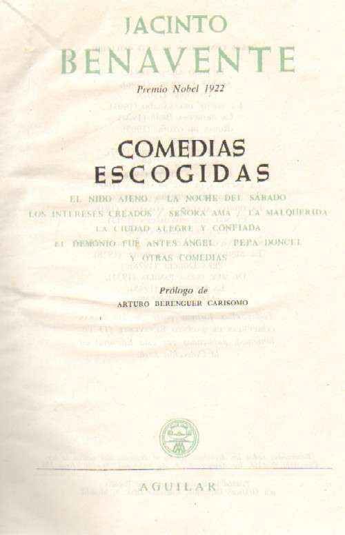 COMEDIAS ESCOGIDAS. JACINTO BENAVENTE