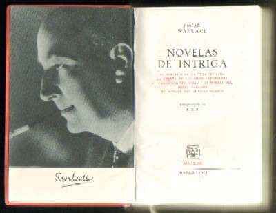 EDGAR WALLACE: NOVELAS DE INTRIGA, NOVELAS DE MISTERIO, NOVELAS DE ACCION, NOVELAS DE TERROR