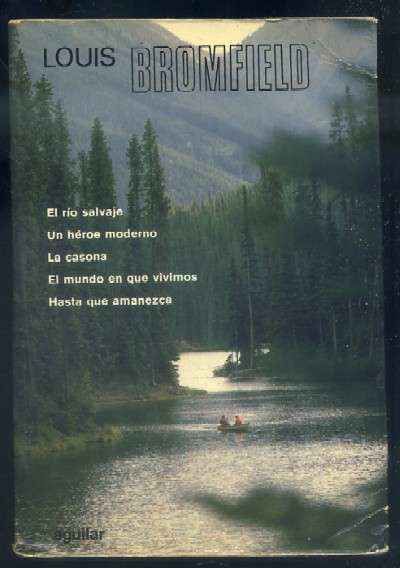 LOUIS BROMFIELD. OBRAS COMPLETAS, TOMO I