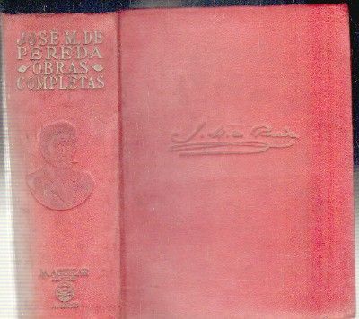 JOSE MARIA DE PEREDA. OBRAS COMPLETAS.